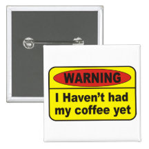 Warning - coffee pin