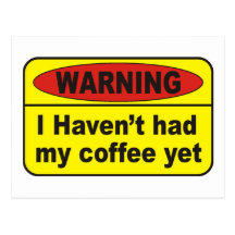 Warning - coffee postcard