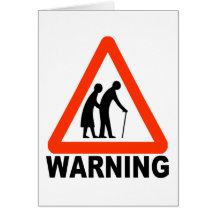 Warning - Elderly Crossing Greeting Card