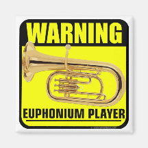 Warning! Euphonium Player Magnet