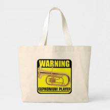 Warning! Euphonium Player Tote Bags