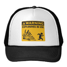 Warning! Explosives in Use Hat