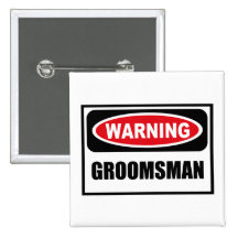 Warning GROOMSMAN Button