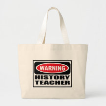 Warning HISTORY TEACHER Bag