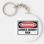Warning LOVES KINKY SEX Key Chain