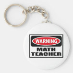 Warning MATH TEACHER Key Chain