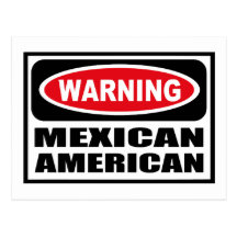 Warning MEXICAN AMERICAN Postcard