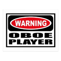 Warning OBOE PLAYER Postcard