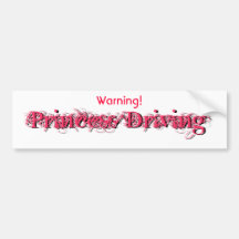 Warning Princess Driving Bumper Sticker