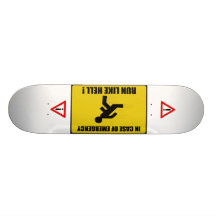 Warning RUN!! Skate Boards