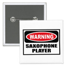 Warning SAXOPHONE PLAYER Button