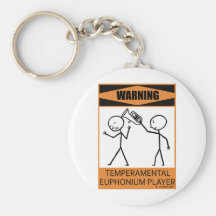 Warning Temperamental Euphonium Player Key Chain