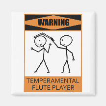 Warning Temperamental Flute Player Magnets