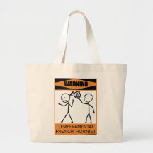 Warning Temperamental French Hornist Bag