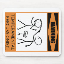 Warning Temperamental Percussionist Mouse Pad