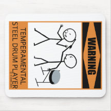 Warning Temperamental Steel Drum Player Mouse Pad