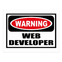 Warning WEB DEVELOPER Postcard