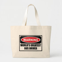 Warning WORLD'S GREATEST BUS DRIVER Bag