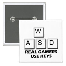 WASD - Real Gamers Use Keys Buttons