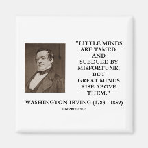 Washington Irving Little Minds Great Minds Quote Magnet