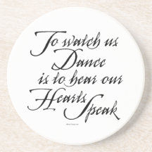 Watch Us Dance Drink Coaster