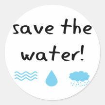 Water Conservation design! Round Sticker