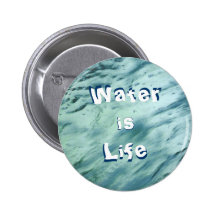 Water is Life Button