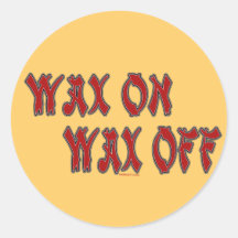 Wax On Sticker