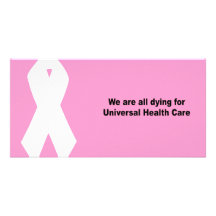 We are all dying for universal health care photo cards