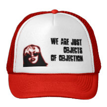 We are just objects of Objection Trucker Hats