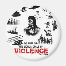 We Must End the Vicious Cycle of Violence! Refrigerator Magnet