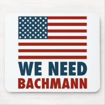We Need Michele Bachmann Mouse Pad