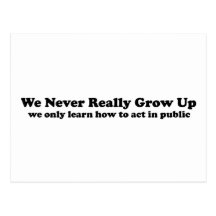 We Never Really Grow Up Post Card