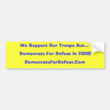 We Support Our Troops But... Bumpersticker Bumper Sticker