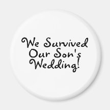 We Survived Our Sons Wedding (Black) Magnets