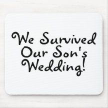 We Survived Our Sons Wedding (Black) Mousepad
