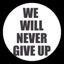 we will never give up stickers
