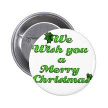 We wish you a merry christmas 3 pinback button