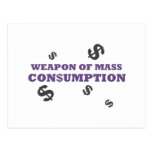 Weapon of mass consumption post cards