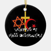 Weapons Of Mass Destruction Christmas Ornaments