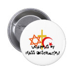 Weapons Of Mass Destruction Pinback Buttons