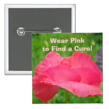 Wear Pink to find a Cure! Buttons Pink Poppy