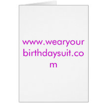 wearyourbirthdaysuit greeting card