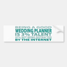 Wedding Planner 3% Talent Bumper Stickers