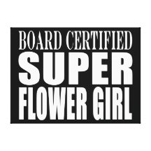 Weddings Favours Tokens & Thanks Super Flower Girl Stretched Canvas Print
