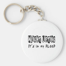 Weight Lifting It's in my blood Key Chain