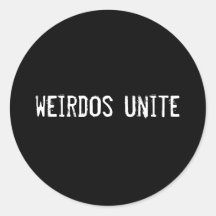 weirdos unite round sticker