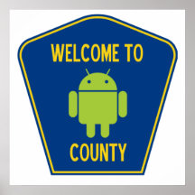 Welcome To Android County (Bug Droid Sign) Posters