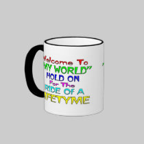 Welcome To "My World" mugs