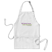 Well Behaved Women  Apron
